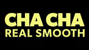تریلر فیلم Cha Cha Real Smooth