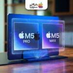 بررسی مک‌بوک پرو M5 Pro و M5 Max؛ یک ارتقای شگفت‌انگیز فراتر از همیشه