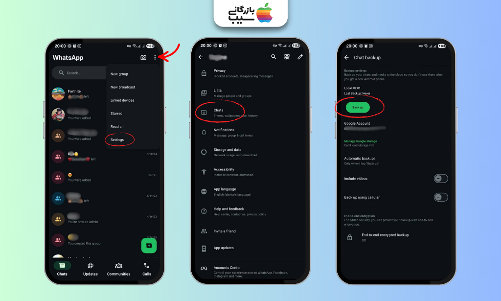 مراحل ورود به تنظیمات Chats و انتخاب Chat Backup برای بکاپ واتساپ در اندروید